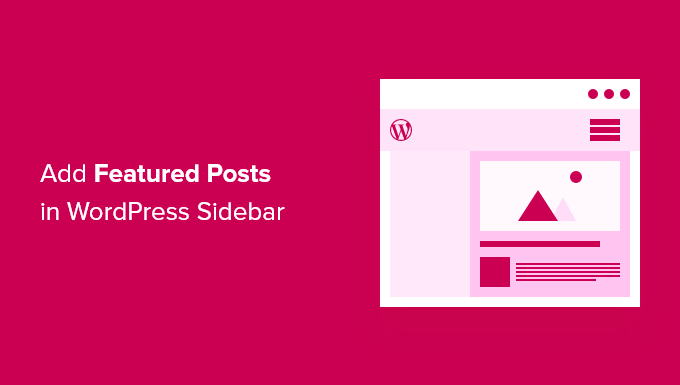 How to Add Featured Posts in Wordpress Sidebar