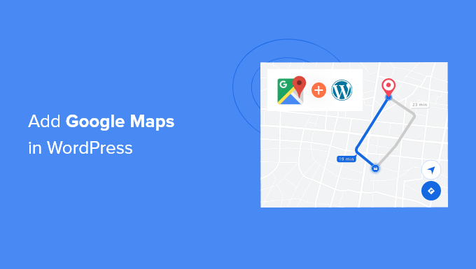 How to Add Google Maps in Wordpress