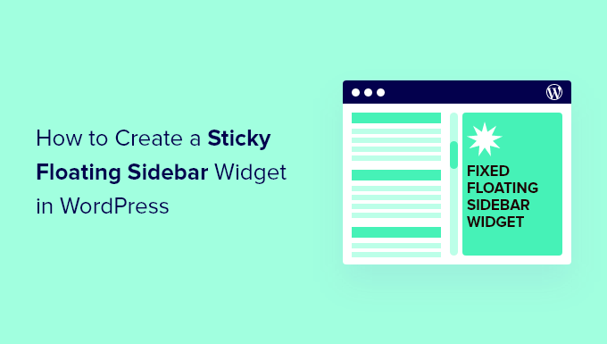 How to Create a Sticky Floating Sidebar Widget in Wordpress
