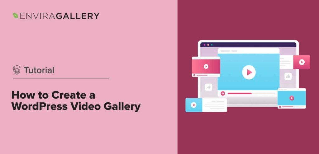 How to Create a Video Gallery in Wordpress Step by Step