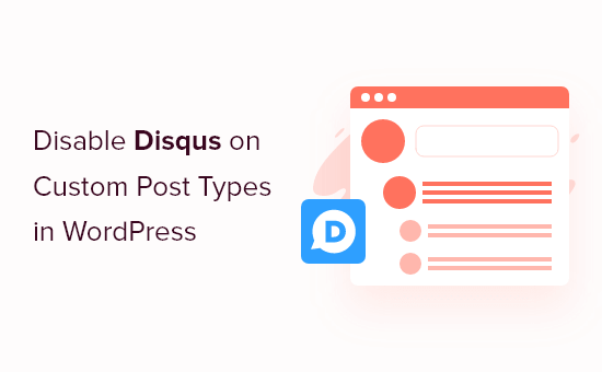 How to Disable Disqus on Custom Post Types in Wordpress