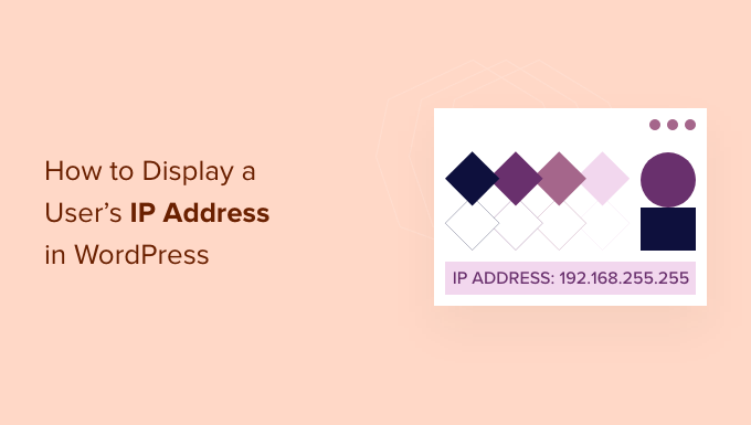 How to Display a Users Ip Address in Wordpress