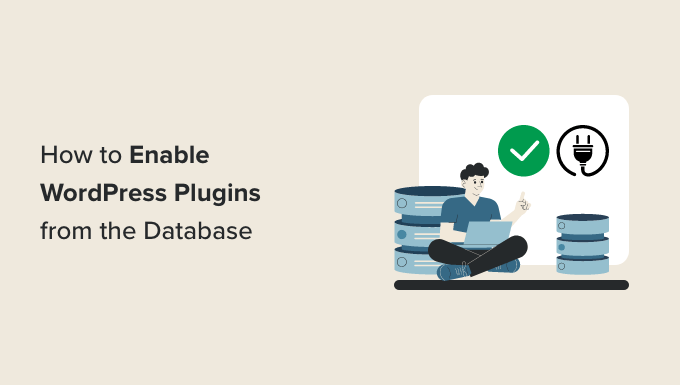 How to Enable Activate Wordpress Plugins from Database
