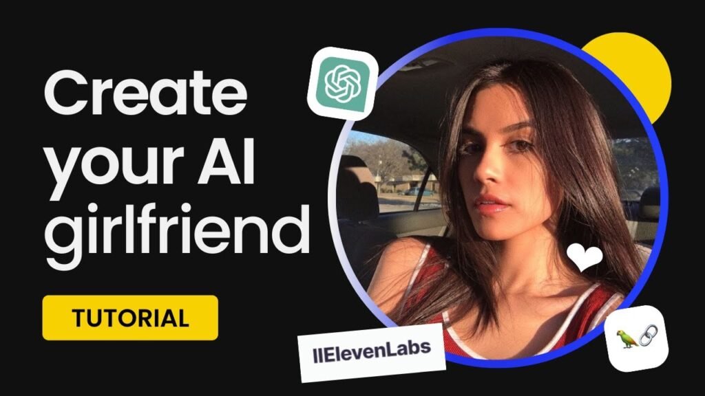 How to Make an Ai Girlfriend