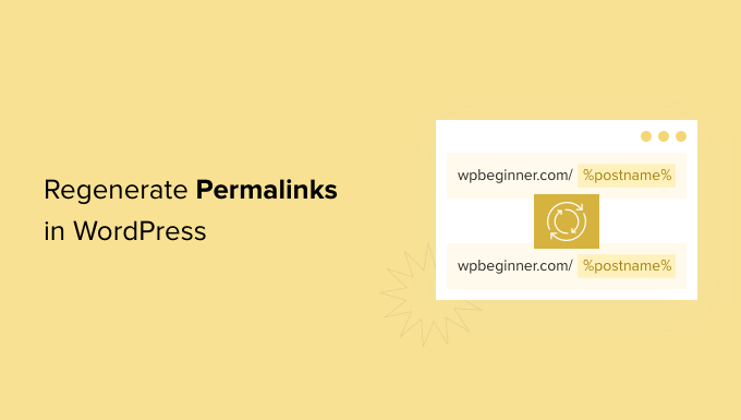 How to Regenerate Your Permalinks in Wordpress