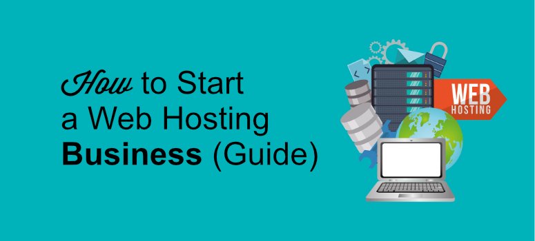 How to Start Web Hosting Business