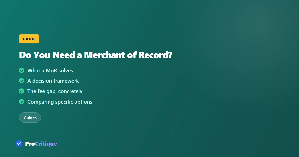 Do You Actually Need a Merchant of Record?