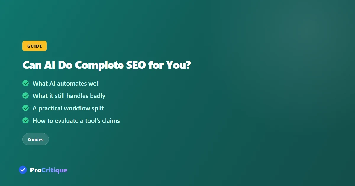 Can AI Tools Actually Do "Complete SEO" for You? (2026)