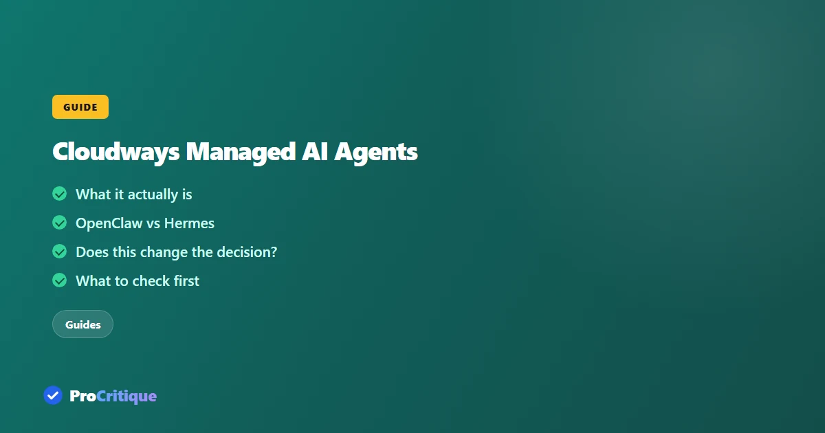Cloudways Managed AI Agents: What OpenClaw and Hermes Actually Do (2026)