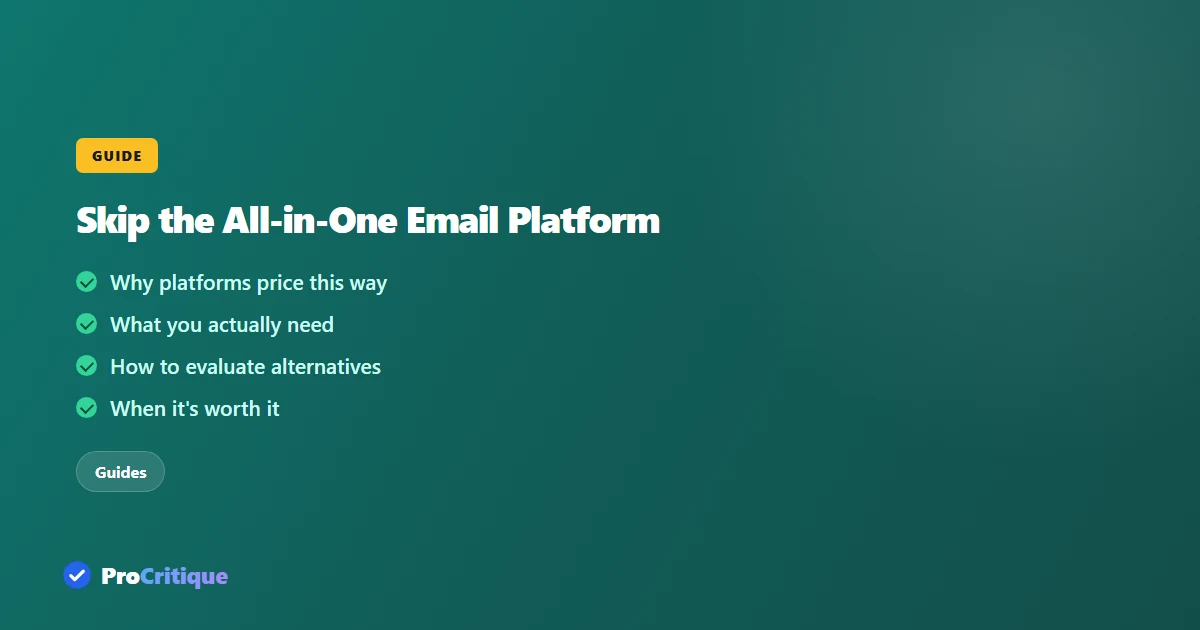 You Do Not Need an All-in-One Email Platform