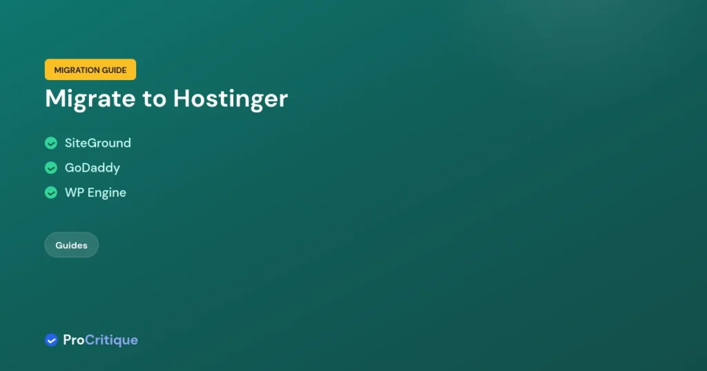 How to Migrate to Hostinger From SiteGround, GoDaddy, or WP Engine