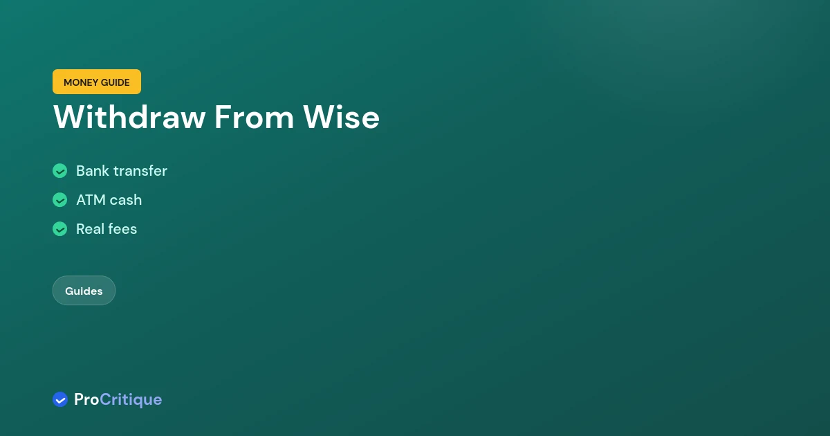 How to Withdraw Money From Wise (Bank, ATM, and Card)