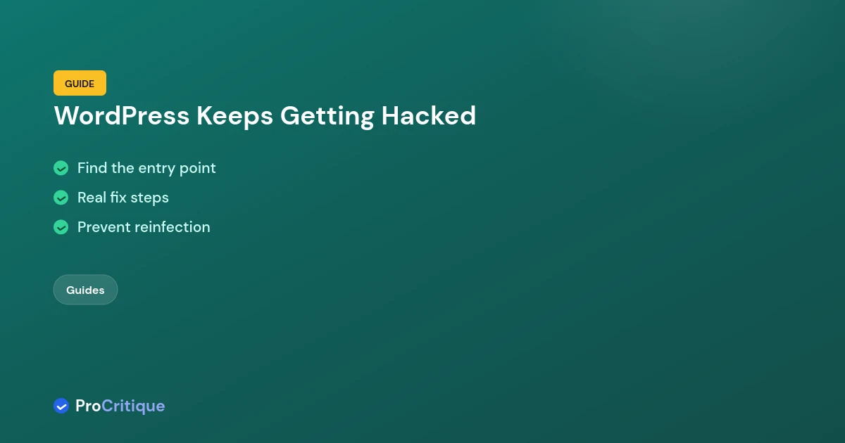 Why Your WordPress Site Keeps Getting Hacked (And How to Actually Fix It)